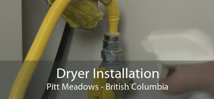 Dryer Installation Pitt Meadows - British Columbia