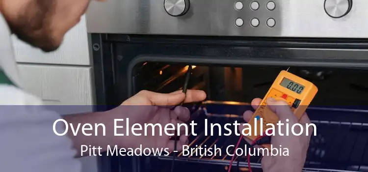 Oven Element Installation Pitt Meadows - British Columbia