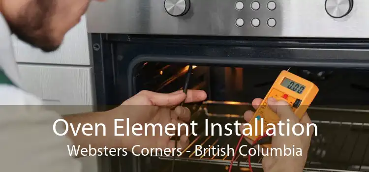 Oven Element Installation Websters Corners - British Columbia